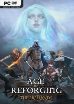 _ Age of ReforgingThe Freelands