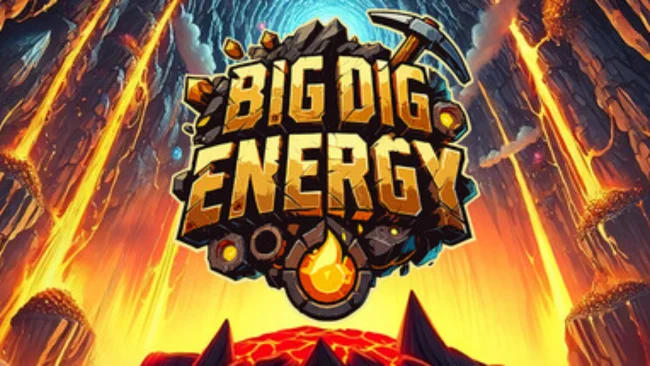 Big Dig Energy PC