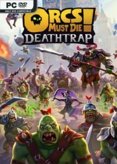 Orcs Must Die! Deathtrap