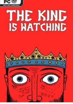 The King is Watching